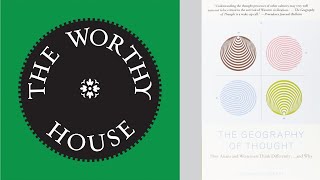 The Geography of Thought: How Asians and Westerners Think Differently and Why (Richard E. Nisbett)