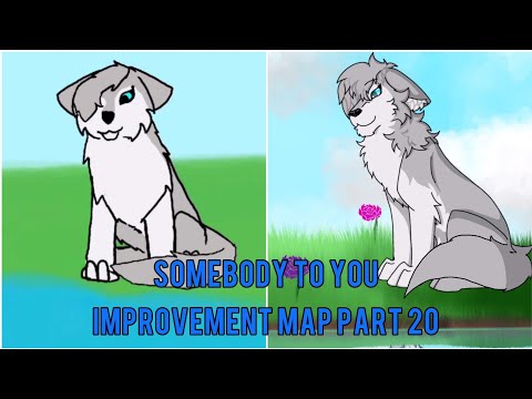 Somebody to You Improvement MAP Part 20 // for CinderStorms YT