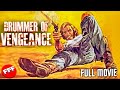 Drummer of vengeance  full western action movie