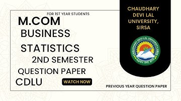 Business Statistics : Mcom question paper । Cdlu । 2nd semester question paper।