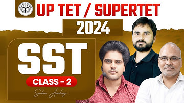 UPTET/SUPERTET 2024 SST CLASS 2 by Sachin Academy Live 12:00pm