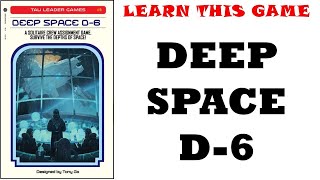 Learn This Game: DEEP SPACE D-6 by Tau Leader Games screenshot 1