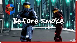 Red vs. Blue: Intermission - Chapter 10 “Before Smoke”