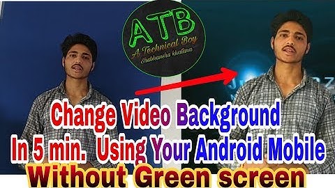 (2018) How to remove, replace or change video background without green screen  in kinemaster