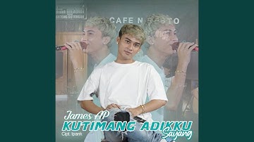 Kutimang Adikku Sayang