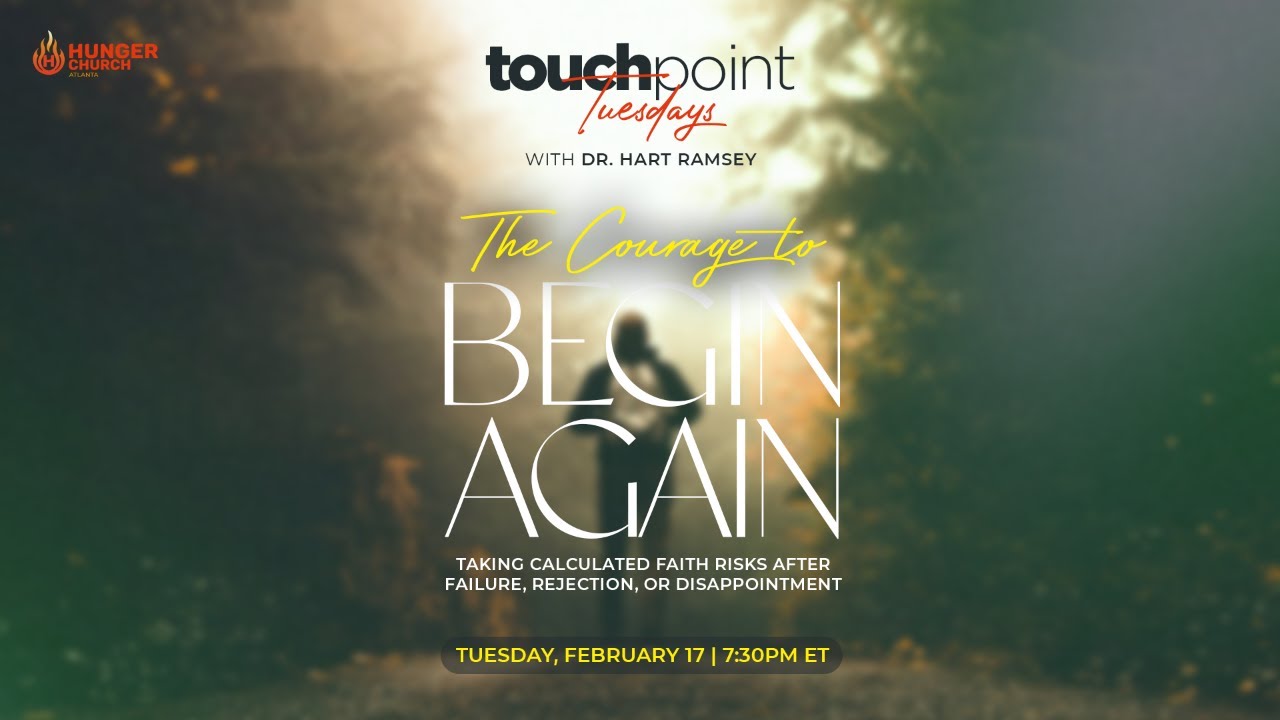 TouchPoint Tuesday | The Courage to Begin Again