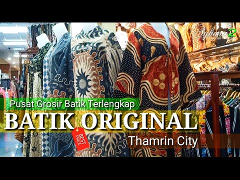 Pusat Grosir Batik  Terlengkap Thamrin  city  YouTube