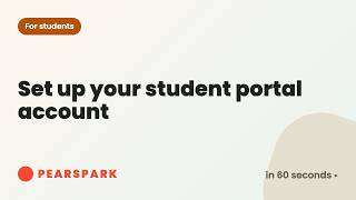 How to set up your student portal account | Pearspark in 60 seconds