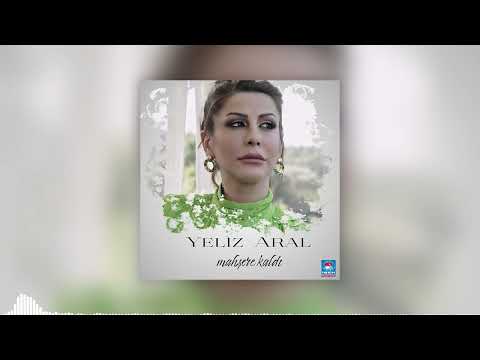 Yeliz Aral - Gelir Gelir [ Mahşere Kaldı © 2022 İber Prodüksiyon ]