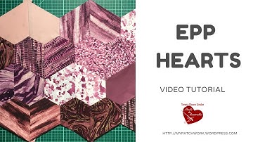 Hearts - English Paper Piecing (EPP) video tutorial