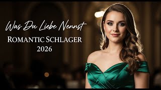 Was Du Liebe Nennst 💖 Neuer Romantic Schlager Hit 2026