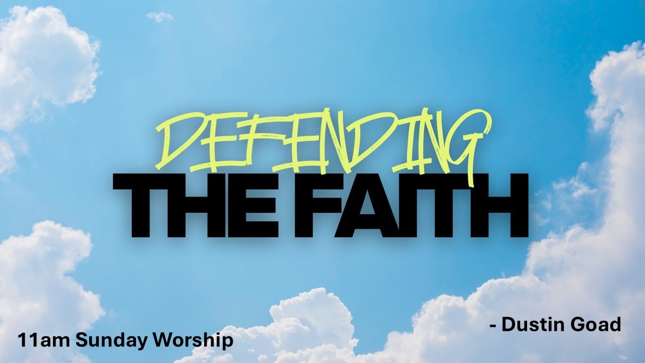 Defending The Faith - Dustin Goad | Lake Road Church of Christ - YouTube