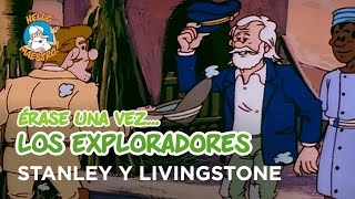 Erase Una Vez... Los exploradores - Stanley y livingstone