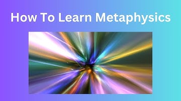 How To Learn Metaphysics