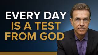 Every Day Is a Test from God