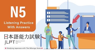 JLPT N5 JAPANESE LISTENING PRACTICE TEST 2023 WITH ANSWERS (ちょうかい )