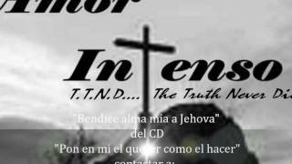 Grupo Amor Intenso - Bendice Alma Mia A Jehova