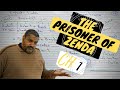 "The Prisoner of Zenda - ch 1" شرح الشابتر الاول من قصة الصف الثالث الثانوي