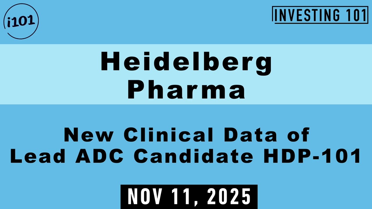 Heidelberg Pharma New Clinical Data of Lead ADC Candidate HDP 101 | Nov 11, 2025