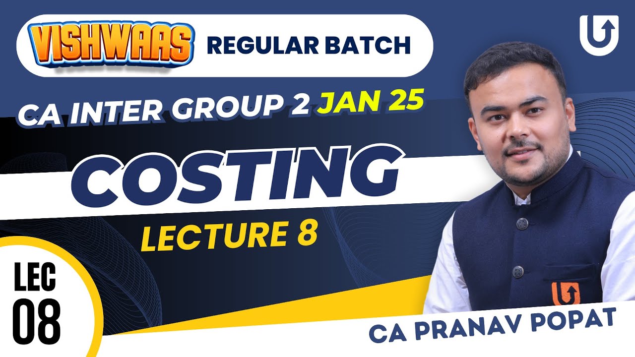 CA Inter Cost & Management Accounting | CA Inter Group 2 Jan 25 | L8 | CA Pranav Popat #cainter
