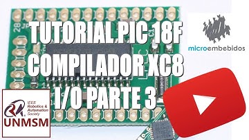 Tutorial PIC 18F XC8 I/O (Parte III)