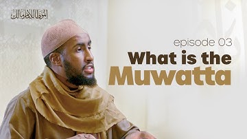 What Is The Muwatta? | Ep. 3 | #AlMuwatta with Ustadh Abdulrahman Hassan