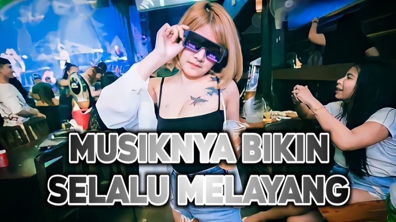 MUSIKNYA BIKIN SELALU MELAYANG - JUNGLE DUTCH - BASS BETON