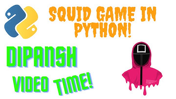 Squid Game Level 5 in Python Python Tutorials Dipansh Video Time