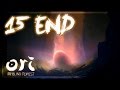 Love | Ori and the Blind Forest Part 15 Ending [Final] [Gameplay/Walkthrough]