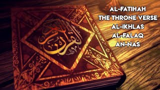 Al-Fatiha, Ayatul Kursi, Al-Ikhlas, Al-Falaq and An-Nas | Ruqyah verse that expels jinn