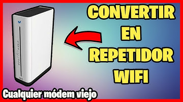Convertir CUALQUIER MÓDEM viejo en REPETIDOR WIFI | Explicación para principiante