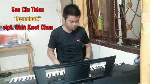 Sau Ciu Thien cipt. Chin Kwet Chun cover DHF