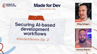 Securing AI-based development workflows | Made for Dev Show Ep. 2