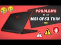 PROBLEMS in the 'MSI GF63 THIN' Laptop (2021)