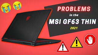 problems in the 'msi gf63 thin' laptop (2021)
