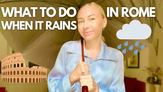 WHAT TO DO IN ROME WHEN IT RAINS - Things To Know Before You Visit I Rome Travel Guide I Rome Italy