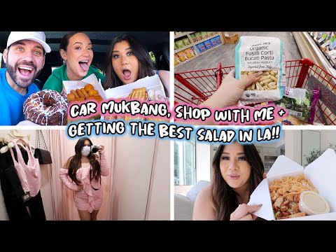 Video CAR MUKBANG, bff shopping day + the best salad in LA!! - youtube