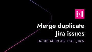 How to merge duplicate Jira issues? Incident management system with Issue Merger for Jira 🔗