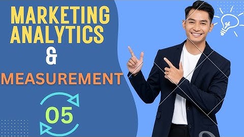  Marketing Analytics & Measurements A-Z -05