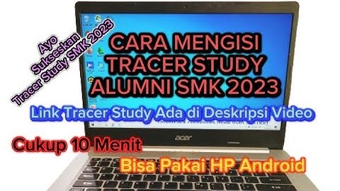 Cara mengisi tracer study alumni SMK 2023