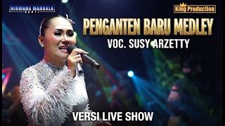 PENGANTEN BARU SUSY ARZETTY SHOW NMS HAJAT BPK.SERKA & IBU SRI KERTASURA