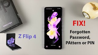 Samsung Galaxy Z Flip 4: How To Bypass Forgotten Password, Pattern or PIN