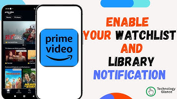 Enable Your Watchlist and Library Notification on Prime Video. |Technologyglance