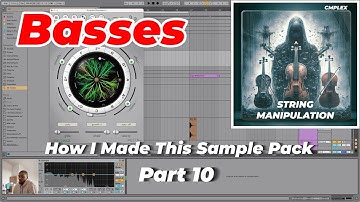 How I Made This Sample Pack: Orchestral String Manipulation; Basses - Part 10