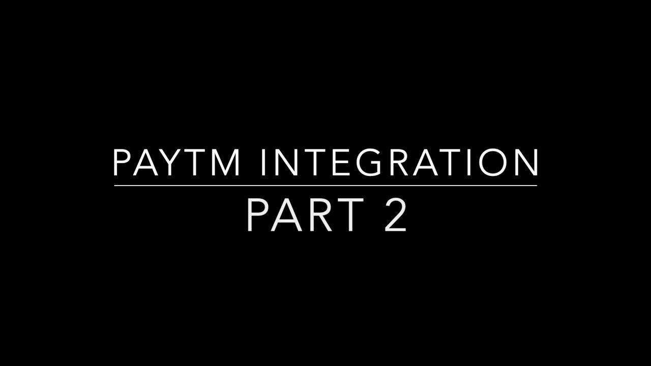 Integrate Paytm in React Native App - Part 2 - YouTube