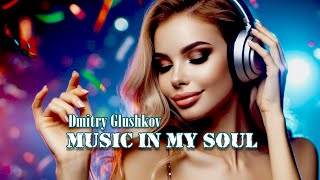 Dmitry Glushkov ( feat. Zara Taylor ) - Music in my soul Resimi