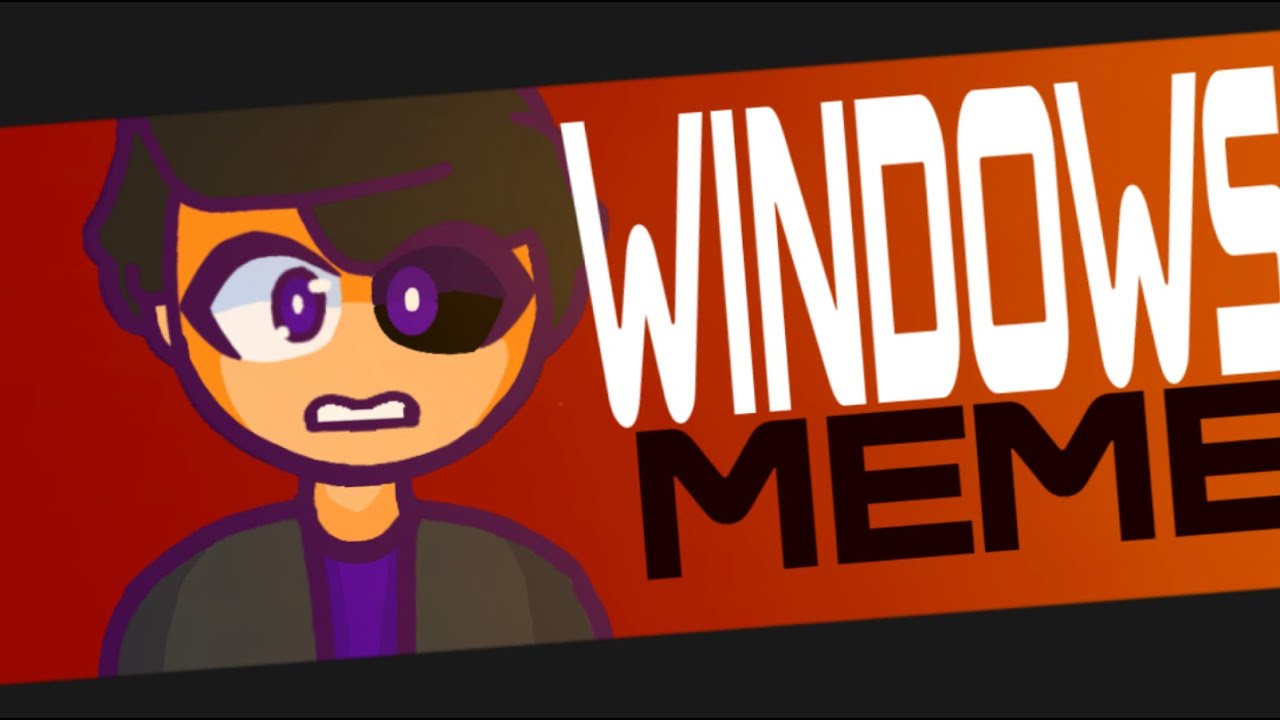 Windows 7 meme // animation meme (flash warning) YouTube