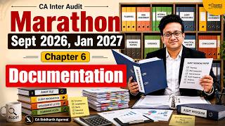 CA Inter Audit Documentation Marathon 🔥 | Complete Chapter in One Shot | Siddharth Agarwal