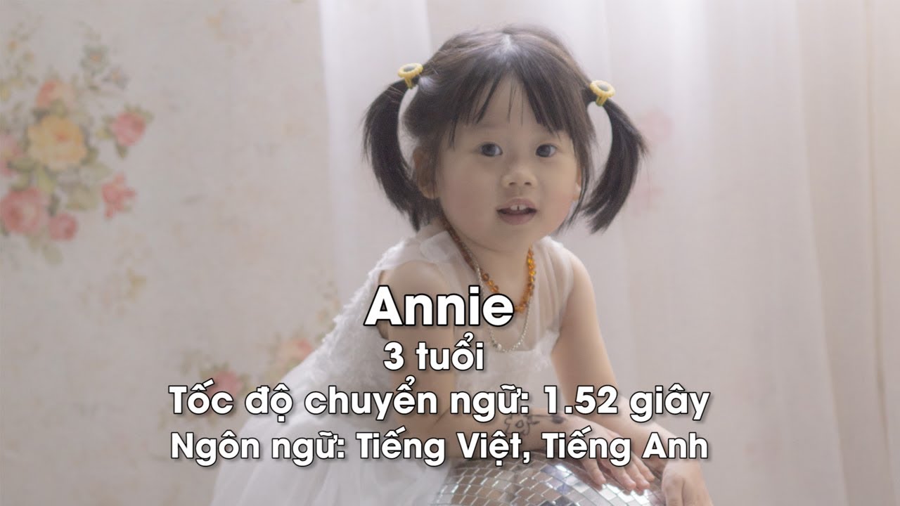 Chuyển Ngữ Tốc Độ Của Annie 3 Tuổi