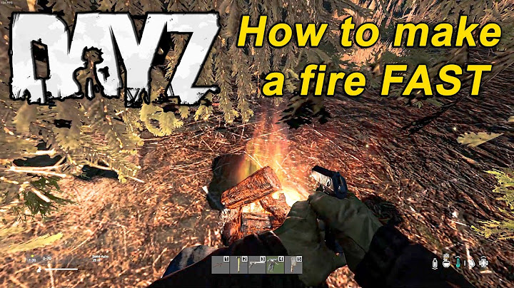 What buildings Can you make a fire in DAYZ?